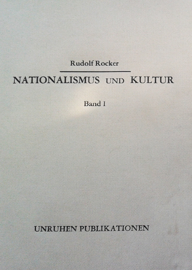 Nationalismus und Kultur – Rudolf Rocker (out of print)