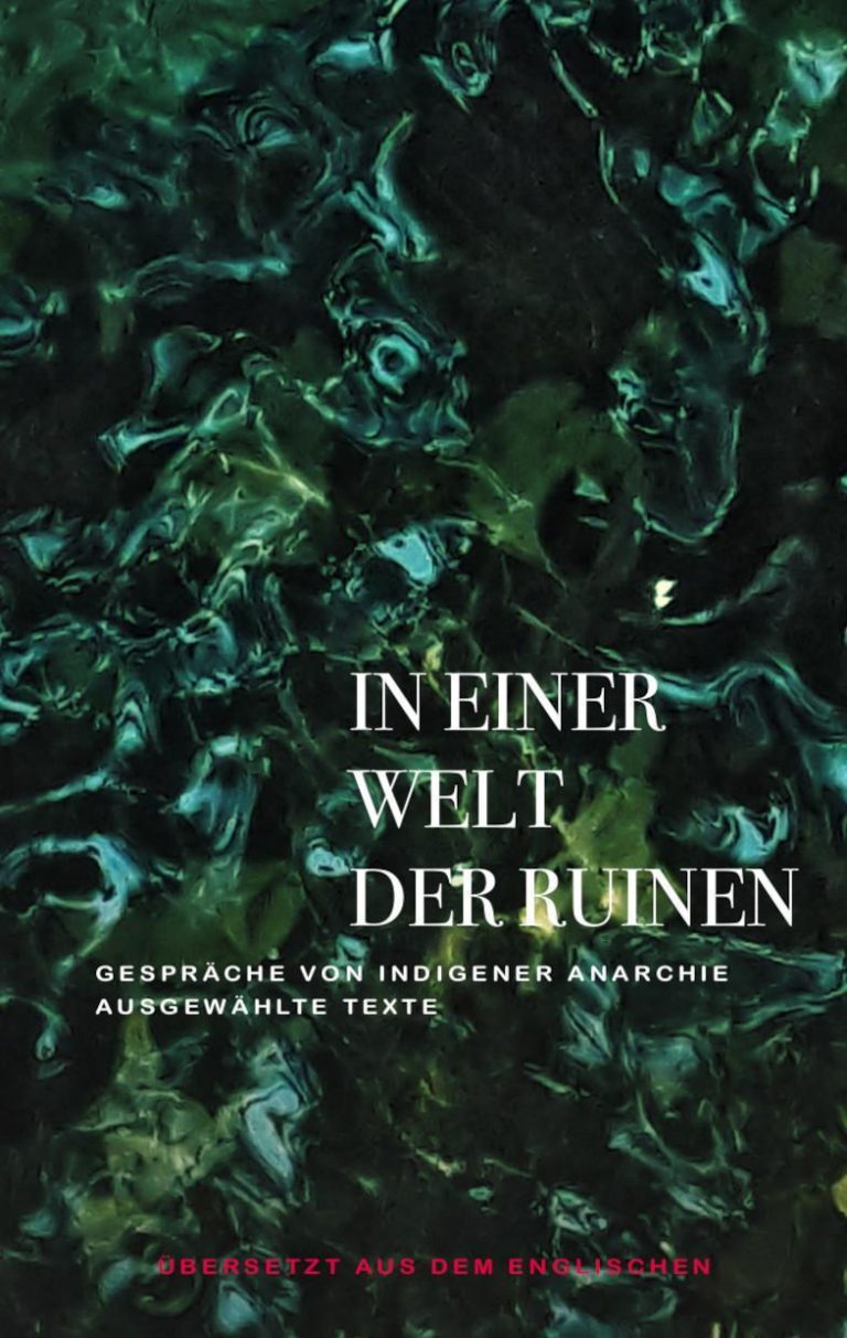In einer welt der ruinen – gespräche von indigener anarchie (out of stock)